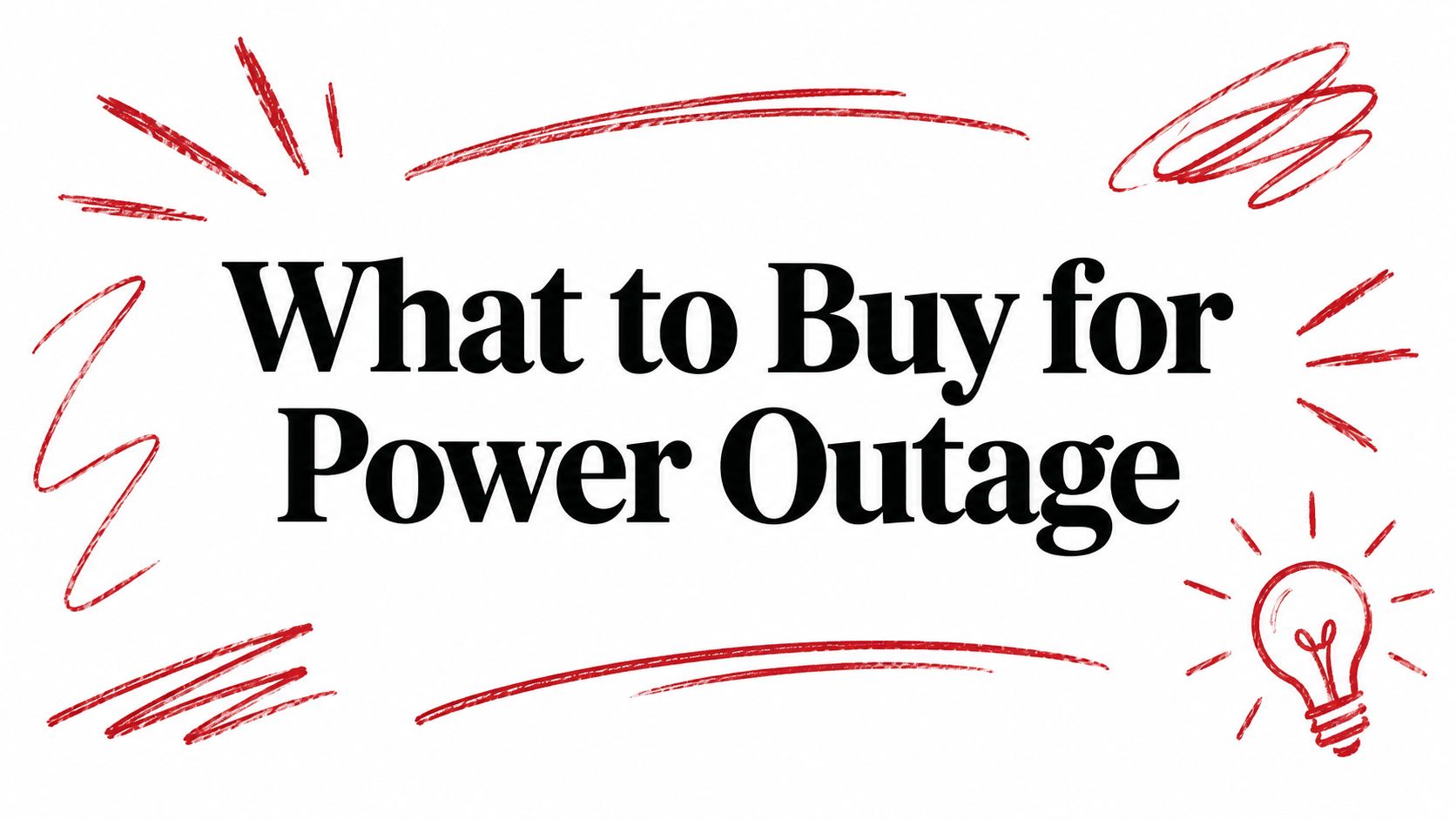 What to Buy for Power Outage