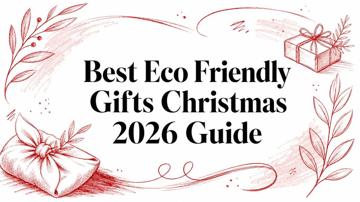 Best Eco Friendly Gifts Christmas 2026 Guide