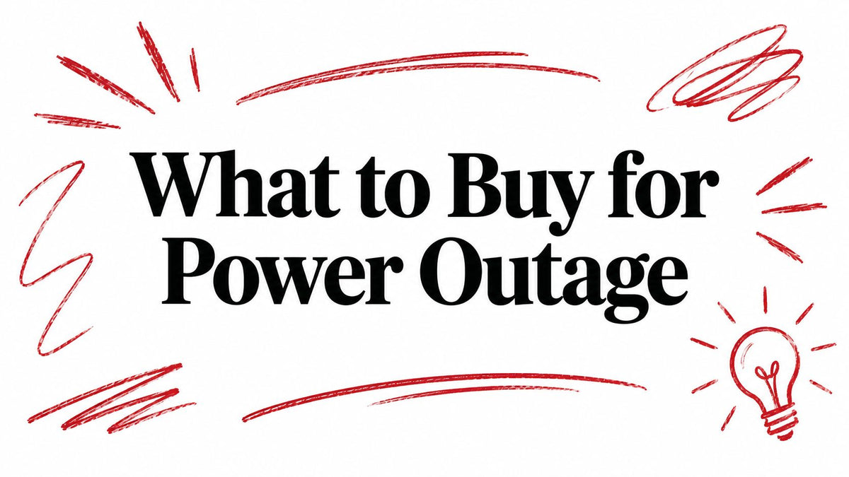 What to Buy for Power Outage